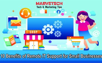 10 Benefits of Remote IT Support for Small Businesses