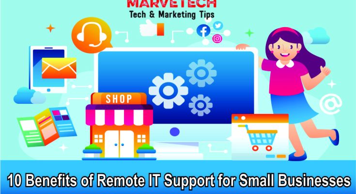 10 Benefits of Remote IT Support for Small Businesses