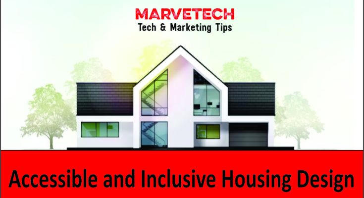 Accessible and Inclusive Housing Design